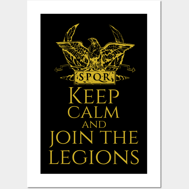 Roman Legionary Eagle -  Keep Calm And Join The Legions Wall Art by Styr Designs